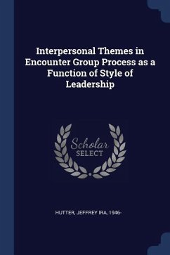 Interpersonal Themes in Encounter Group Process as a Function of Style of Leadership