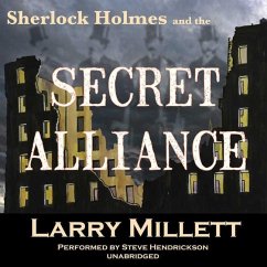 Sherlock Holmes and the Secret Alliance - Millett, Larry