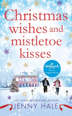 Christmas Wishes and Mistletoe Kisses - Hale, Jenny