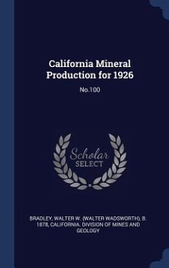 California Mineral Production for 1926 - Bradley, Walter W B