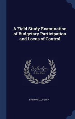 A Field Study Examination of Budgetary Participation and Locus of Control - Brownell, Peter