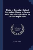 Study of Secondary School Curriculum Change in Canada With Special Emphasis on an Ontario Experiment