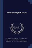 The Later English Drama