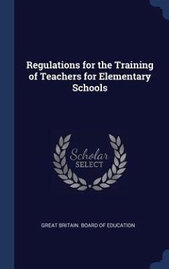 Regulations for the Training of Teachers for Elementary Schools