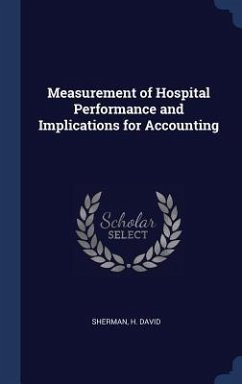 Measurement of Hospital Performance and Implications for Accounting - Sherman, H David