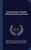 Conversations of Goethe With Eckermann and Soret;: 1