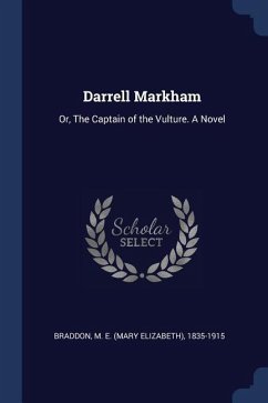 Darrell Markham: Or, The Captain of the Vulture. A Novel