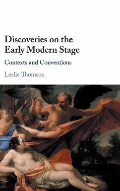 Discoveries on the Early Modern Stage - Thomson, Leslie