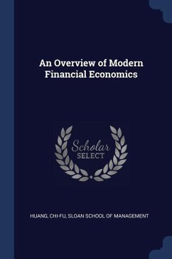 An Overview of Modern Financial Economics