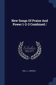 New Songs Of Praise And Power 1-2-3 Combined