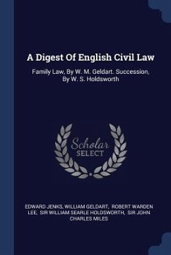 A Digest Of English Civil Law - Jenks, Edward; Geldart, William