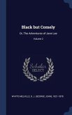 Black but Comely: Or, The Adventures of Jane Lee; Volume 2