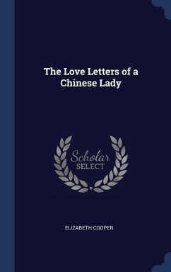 The Love Letters of a Chinese Lady The Love Letters of a Chinese Lady