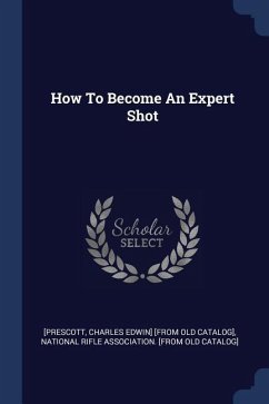 How To Become An Expert Shot