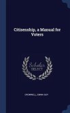 Citizenship, a Manual for Voters