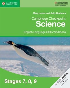 Cambridge Checkpoint Science English Language Skills Workbook Stages 7, 8, 9 - Jones, Mary; Burbeary, Sally