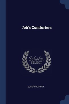 Job's Comforters - Parker, Joseph