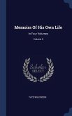 Memoirs Of His Own Life
