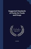 Suggested Standards of Purity for Foods and Drugs