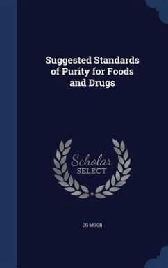 Suggested Standards of Purity for Foods and Drugs - Moor, Cg
