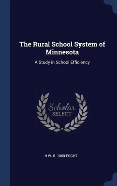 The Rural School System of Minnesota - Foght, H W B