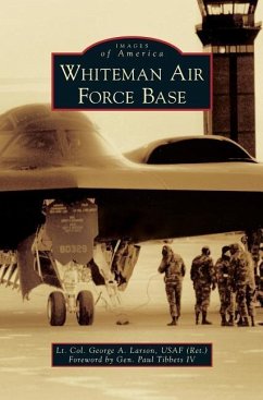Whiteman Air Force Base - Larson Usaf (Ret), Lt Col George a