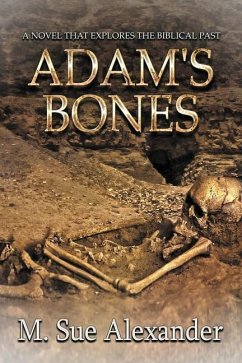 Adam's Bones - Alexander, M. Sue