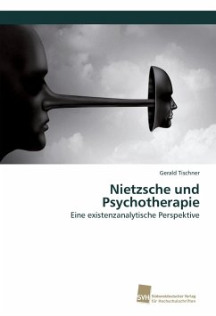 Nietzsche und Psychotherapie - Tischner, Gerald