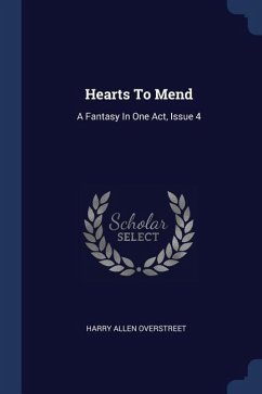 Hearts To Mend: A Fantasy In One Act, Issue 4