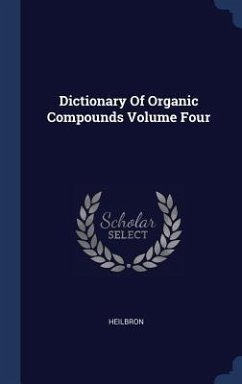 Dictionary Of Organic Compounds Volume Four - Heilbron, Heilbron