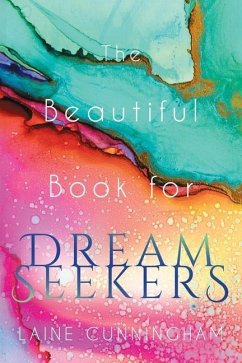 The Beautiful Book for Dream Seekers - Cunningham, Laine