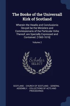 The Booke of the Universall Kirk of Scotland