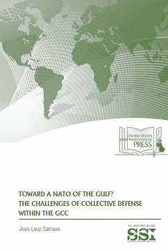 Toward A NATO of The Gulf? The Challenges of Collective Defense Within The GCC - Samaan, Jean-Loup