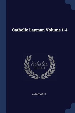 Catholic Layman Volume 1-4