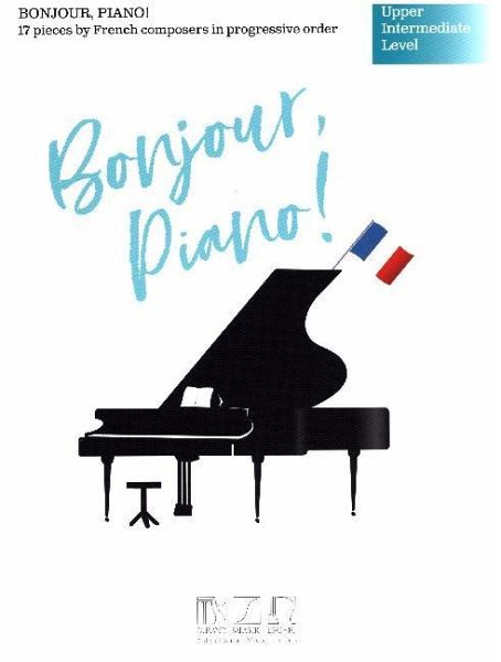 Bonjour, piano ! - English version, Klavier Bonjour, piano ! - English version, Klavier
