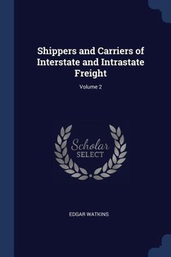 Shippers and Carriers of Interstate and Intrastate Freight; Volume 2