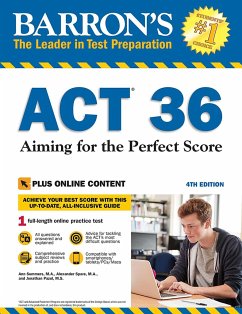 ACT 36 with Online Test: Aiming for the Perfect Score - Summers, Ann; Spare, Alexander; Pazol, Jonathan