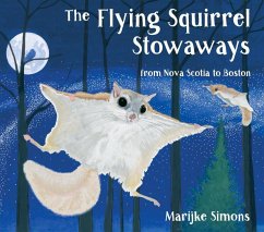 The Flying Squirrel Stowaways: From Halifax to Boston - Simons, Marijke