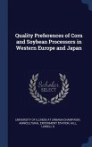 Quality Preferences of Corn and Soybean Processors in Western Europe and Japan