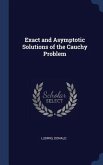 Exact and Asymptotic Solutions of the Cauchy Problem