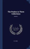 The Psalms in Three Collections; Volume 1