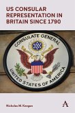 US Consular Representation in Britain since 1790