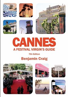 Cannes - A Festival Virgin's Guide (7th Edition) - Craig, Benjamin