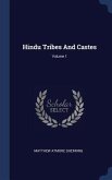 Hindu Tribes And Castes; Volume 1