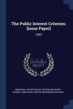 The Public Interest Criterion: [issue Paper]: 1980?