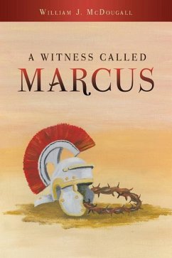 A Witness Called Marcus - McDougall, William J.