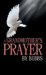 A Grandmother'S Prayer - Bild 1