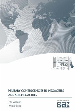Military Contingencies In Megacities And Sub-Megacities - Williams, Phil; Selle, Werner