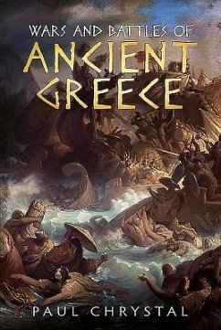 Wars and Battles of Ancient Greece - Chrystal, Paul