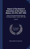 Report of the Board of Education of the State of Maine, 1St-6Th
